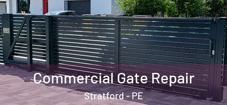 Commercial Gate Repair Stratford - PE
