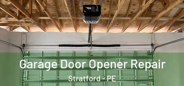  Garage Door Opener Repair Stratford - PE
