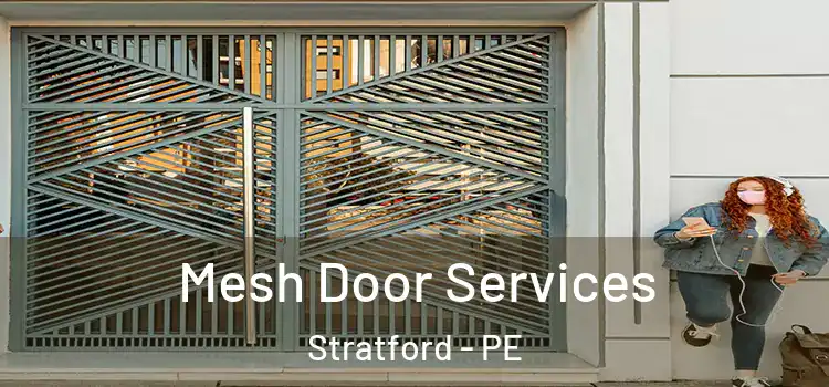Mesh Door Services Stratford - PE