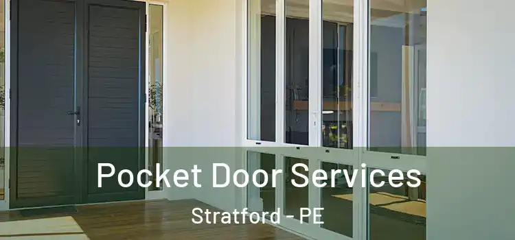  Pocket Door Services Stratford - PE